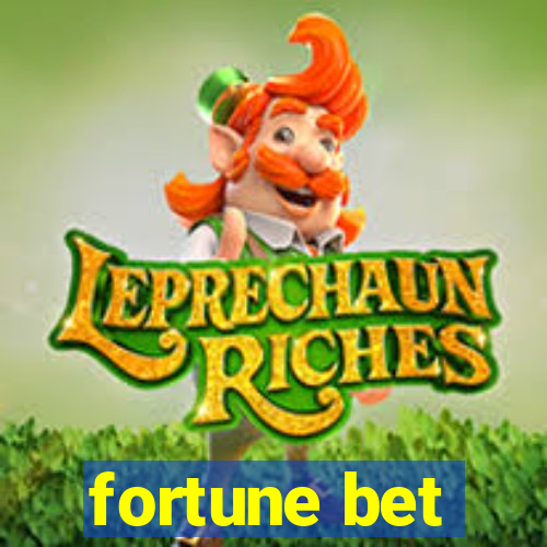 fortune bet