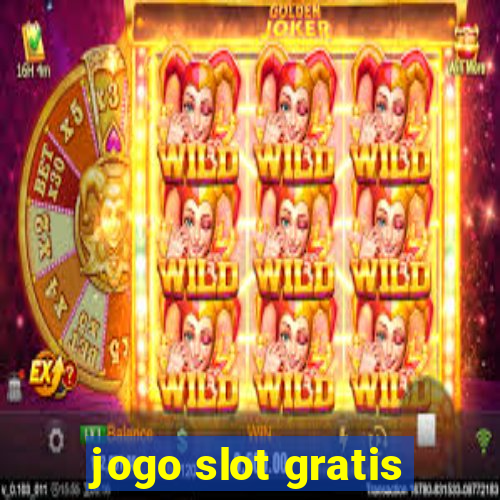 jogo slot gratis