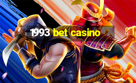 1993 bet casino