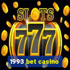 1993 bet casino