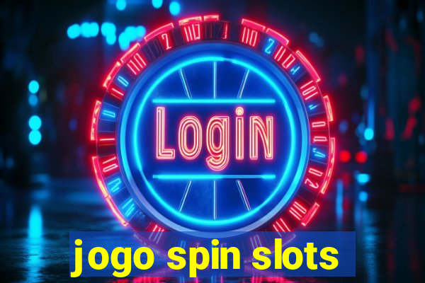 jogo spin slots