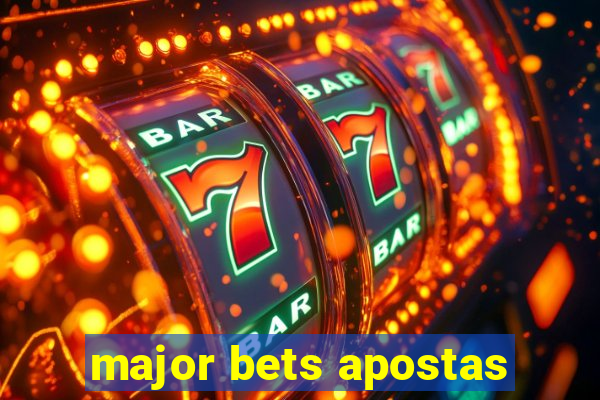 major bets apostas