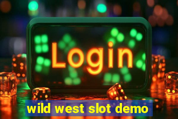 wild west slot demo