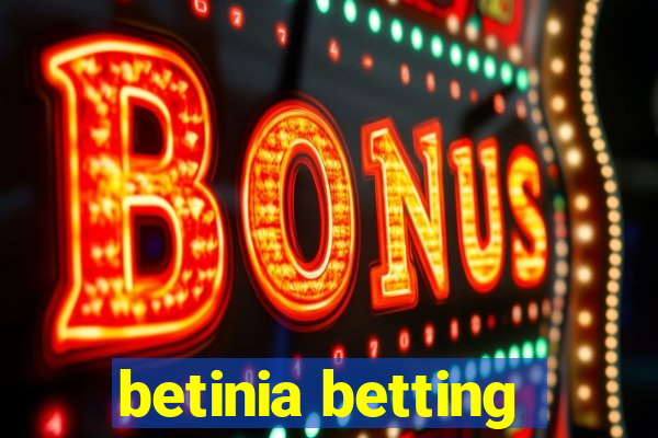 betinia betting