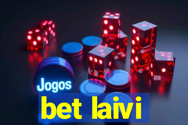 bet laivi