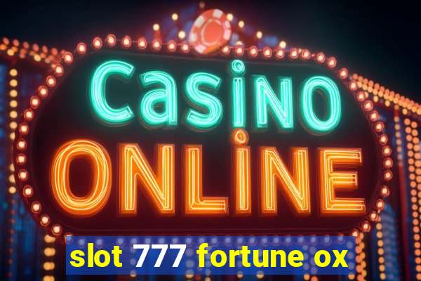 slot 777 fortune ox