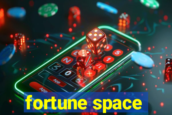 fortune space