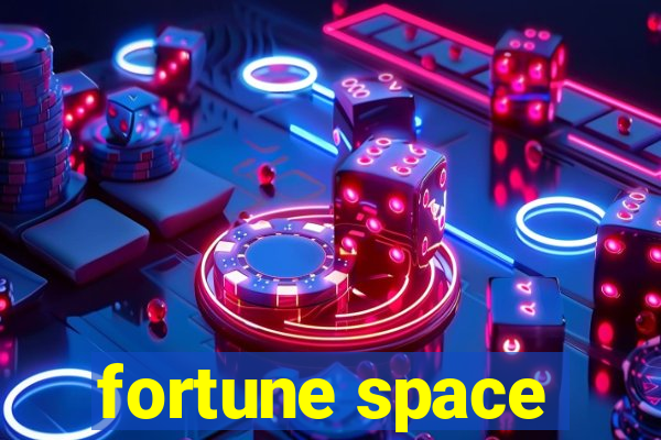 fortune space