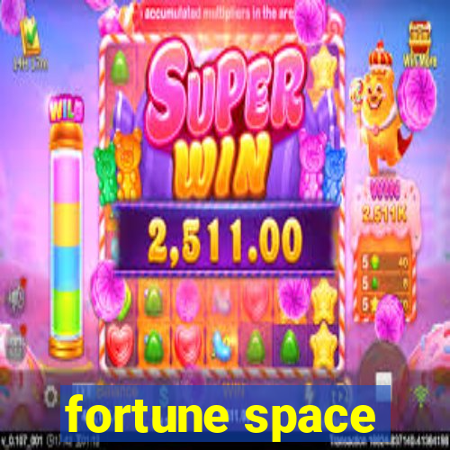 fortune space