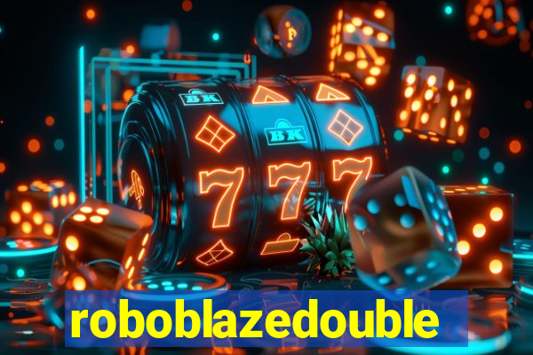 roboblazedouble