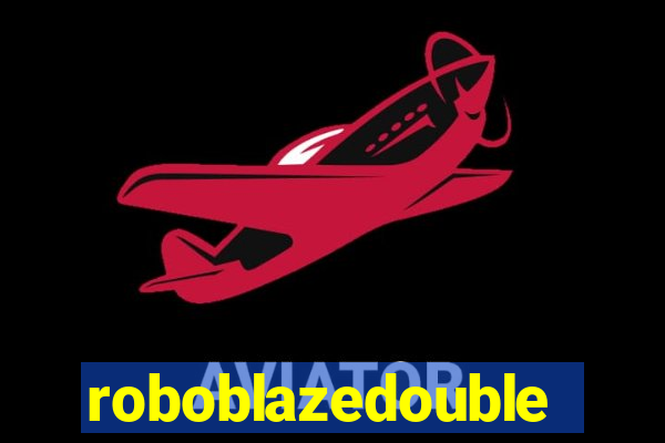 roboblazedouble