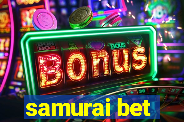 samurai bet