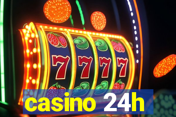 casino 24h