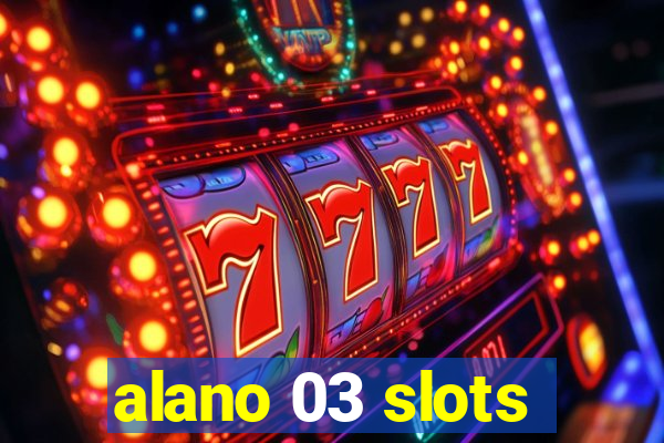 alano 03 slots