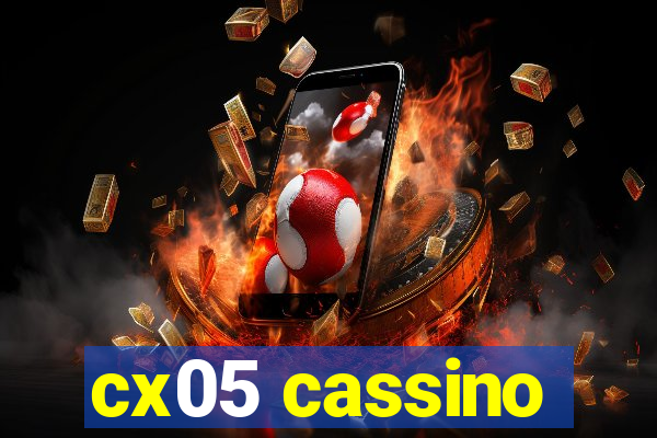 cx05 cassino