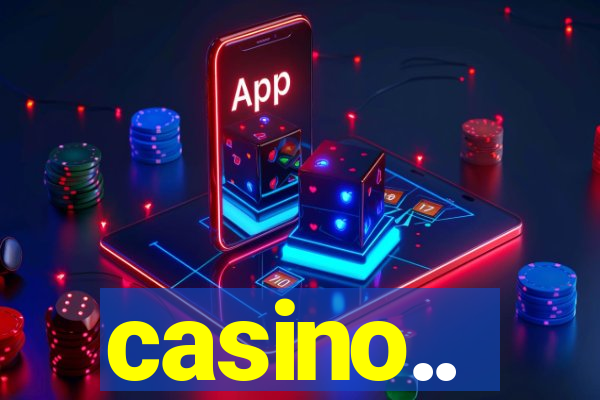 casino..