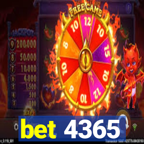 bet 4365