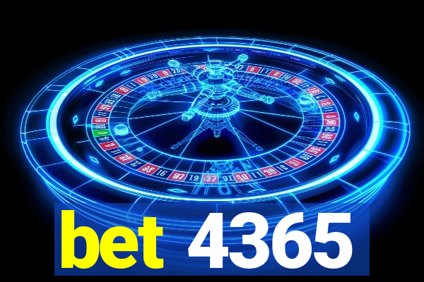 bet 4365