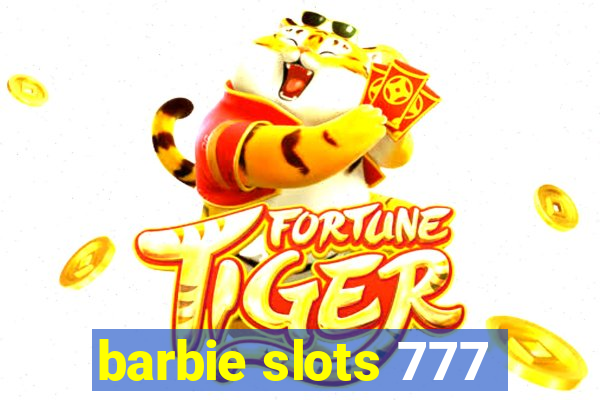 barbie slots 777