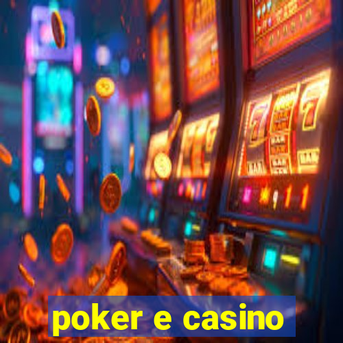 poker e casino