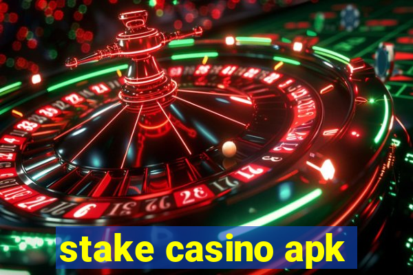 stake casino apk