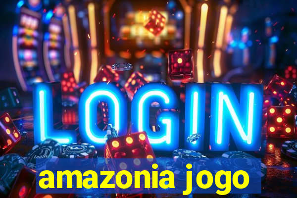 amazonia jogo