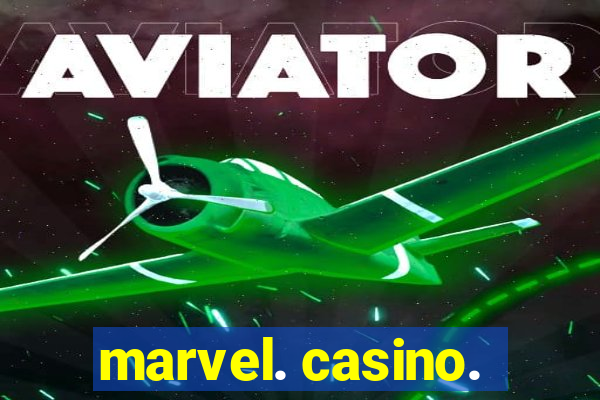 marvel. casino.