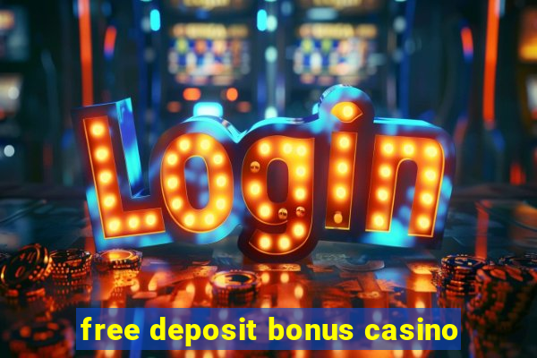 free deposit bonus casino