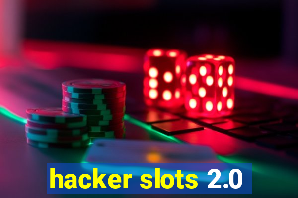 hacker slots 2.0