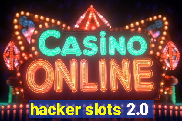 hacker slots 2.0