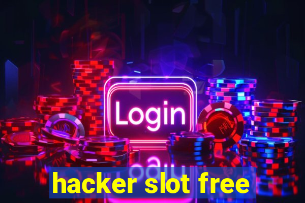 hacker slot free