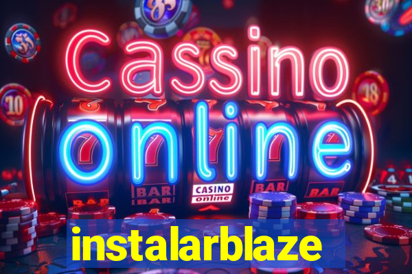 instalarblaze