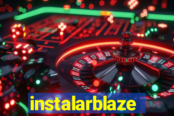 instalarblaze