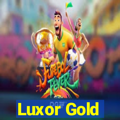 Luxor Gold