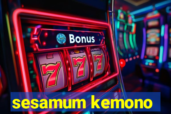 sesamum kemono