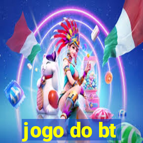 jogo do bt