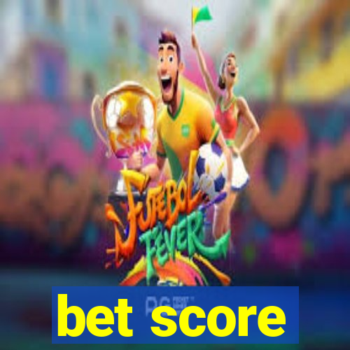 bet score