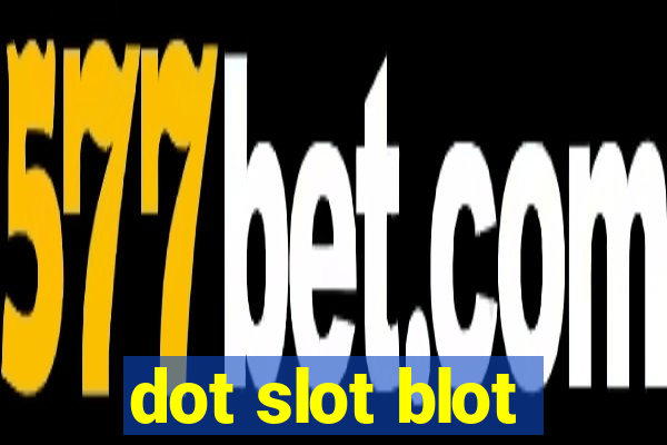 dot slot blot