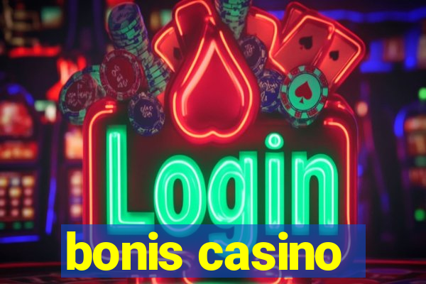 bonis casino