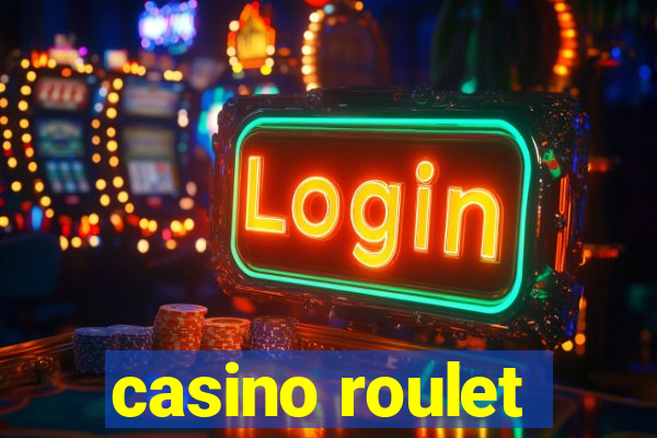 casino roulet