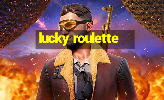 lucky roulette