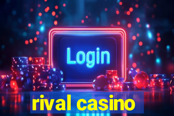 rival casino