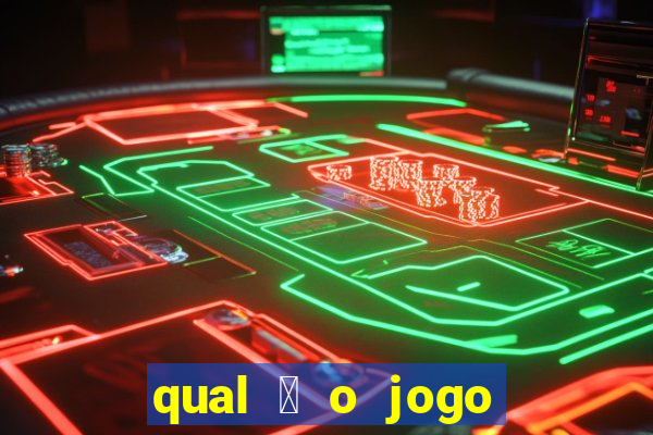 qual 茅 o jogo do tigre que ganha dinheiro