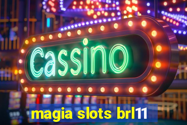 magia slots brl11