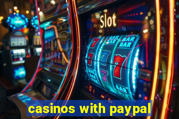 casinos with paypal