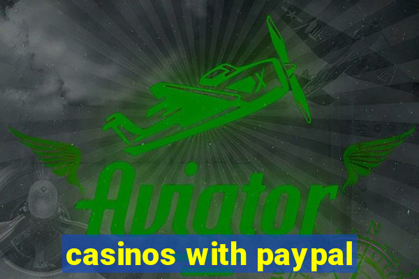 casinos with paypal