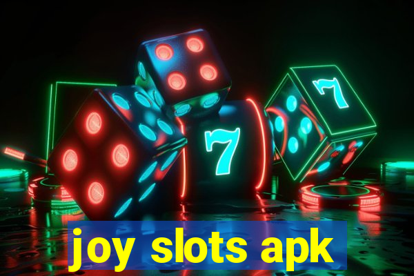 joy slots apk