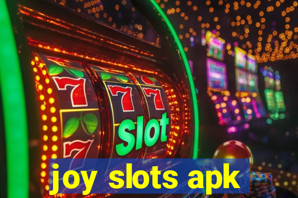 joy slots apk