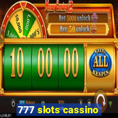 777 slots cassino