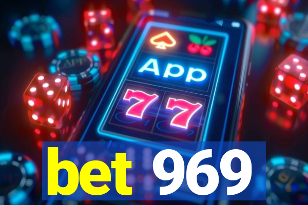 bet 969